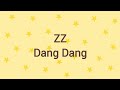 ZZ - Dang Dang Lyrics