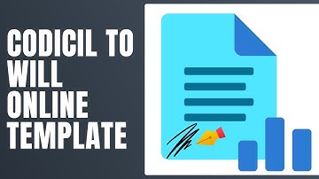 Codicil to Will Online Template - How To Fill Codicil to Will Online
