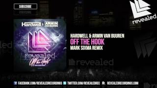 Video thumbnail of "Hardwell & Armin van Buuren - Off The Hook (Mark Sixma Remix) [OUT NOW!]"