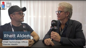 HIMSS 24: Rhett Alden - Chief Technology Officer, Elsevier Health