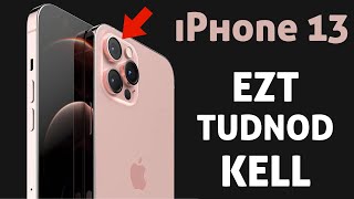 8 dolog amit tudnod kell az új iPhone 13-ról