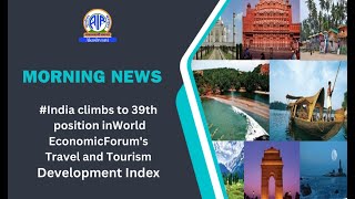 #India climbs to 39th position in #WorldEconomicForum's Travel and Tourism Development Index