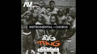 Av - Big Thug Boys (Instrumental + Chorus)  remake By Cagemix