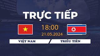 🔴VIỆT NAM - TRIỀU TIÊN | GIAO HỮU | TIẾN LINH ĐÈ ĐẦU CƯỠI CỔ ĐỐI THỦ