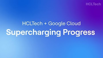 HCLTech is Supercharging Progress at Google Cloud Next ‘23