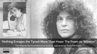 Nothing Enrages The Tyrant More Than Hope: The Poem as Witness.