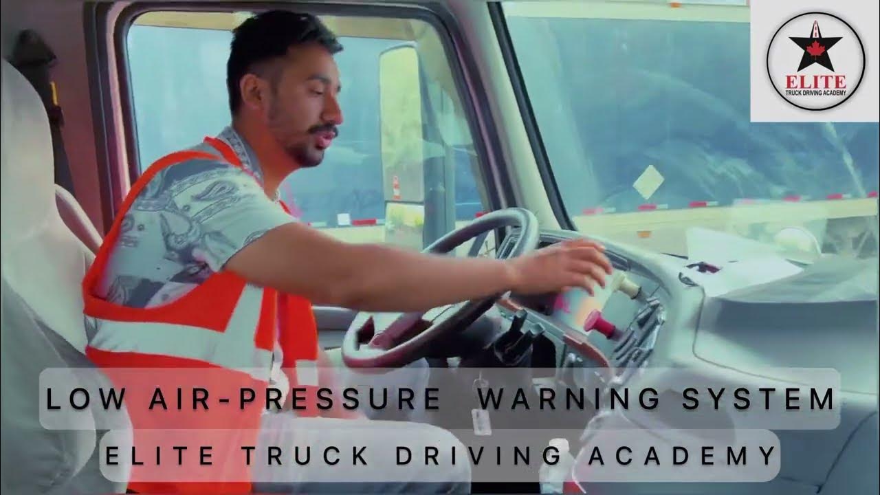LOW AIRPRESSURE WARNING SYSTEM ELITE TRUCK DRIVING ACADEMY TRUCK