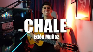 Chale 🎧 - Edén Muñoz Acordes en Guitarra Cover 🎶 | César Briseño