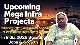 Upcoming Mega Infra Projects In India 2026 Boosting Jobs &amp; Growth , Civil Guide #rabin1965
