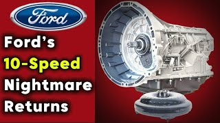 Fords 10-Speed Nightmare Returns 2026 Valve Body Failures Exposed