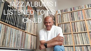 Jazz albums I purchased and listened to as a child
