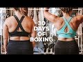 I Tried 30 Days of Boxing & Here's What Happened...
