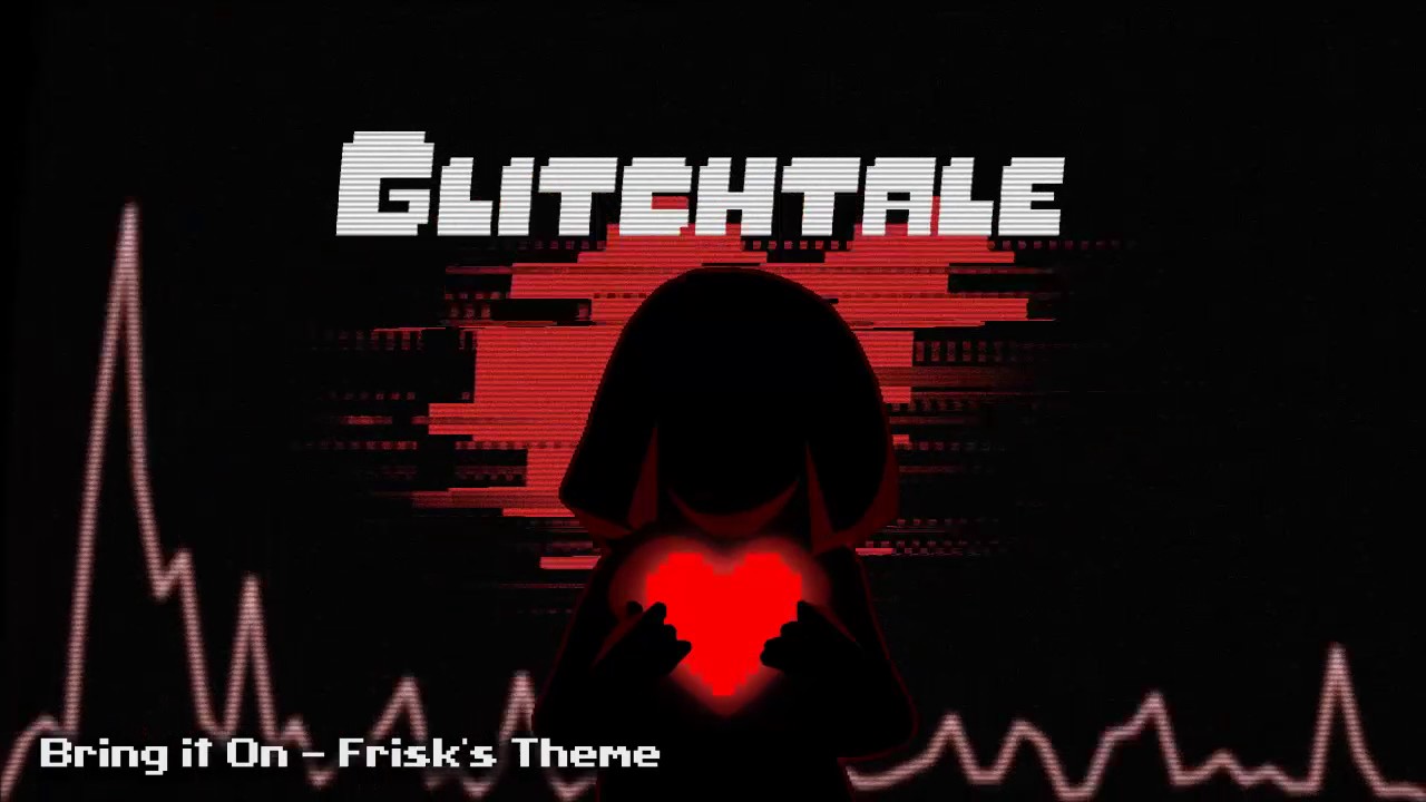 Glitchtale OST - Bring It On [Frisk's Theme]