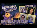 Disney Lorcana Deckbuilding Tips and Tricks (featuring Glimmer Gang, BSquared24)