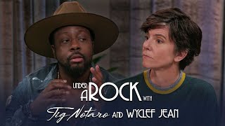 Wyclef Jean - Under A Rock with Tig Notaro
