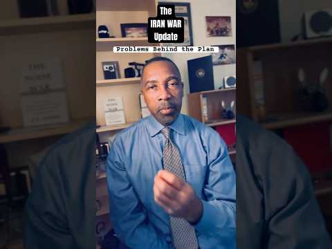 Video The Iran War Update: Problems Behind the Plan.