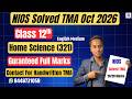 Nios Home Science (321) Solved TMA Oct 2026| ENGLISH MEDIUM Class 12th |
