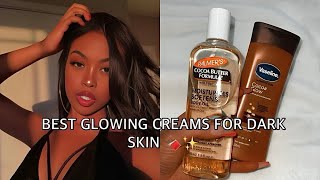 BEST GLOWING CREAMS FOR DARK, BLACK, CHOCOLATE SKIN / safest lotion for chocolate, brown & caramel
