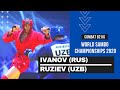 IVANOV (RUS) vs RUZIEV (UZB). Combat SAMBO 82 kg. World SAMBO Championships 2020