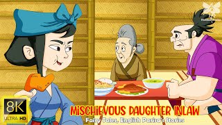 Mischievous Daughter Inlaw (8K Ultra HD) | Best Of Fairy Tales | Bedtime Stories
