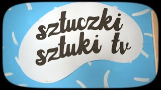 Sztuczki Sztuki TV Odc. 1 Sztuka Współczesna