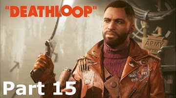 DEATHLOOP PS5 Walkthrough Gameplay Part 15