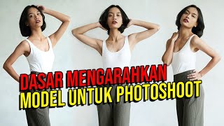 TIPS MENGARAHKAN POSE MODEL | DIRECTING MODEL FOR PHOTOSHOOT