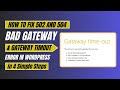 How to Fix 502 Bad Gateway &amp; 504 Gateway Timeout Errors in WordPress in 4 Simple Steps | Learn2Smart