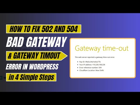 How to Fix 502 Bad Gateway & 504 Gateway Timeout Errors in WordPress in 4 Simple Steps | Learn2Smart