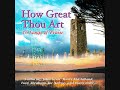 How Great Thou Art - 16 Songs Of Praise | #religioussongs
