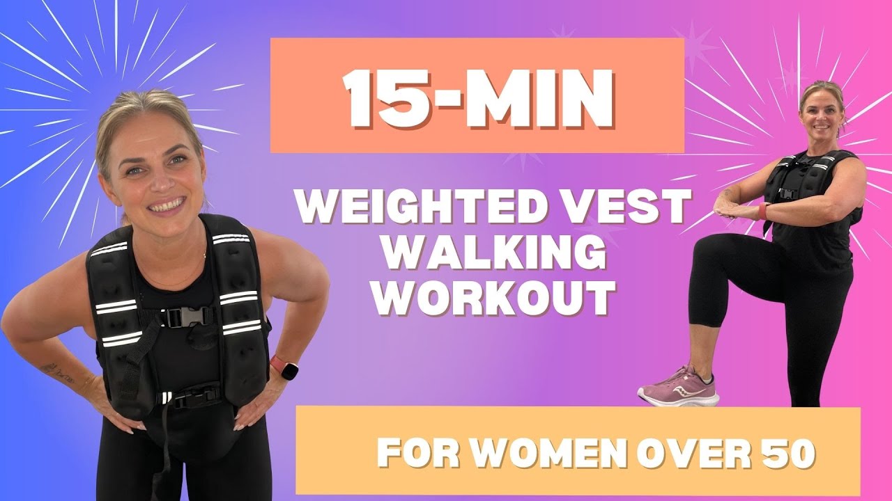 15 Min Weighted Vest Walking Workout for Women over 50 - YouTube