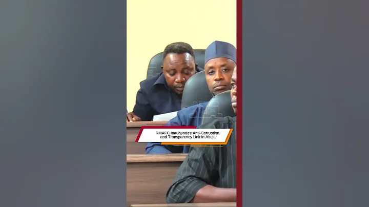 RMAFC Inaugurates Anti-Corruption and Transparency Unit in Abuja