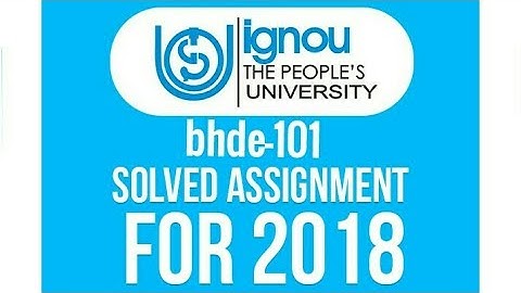 Bhde-101 (2018) solved assignment