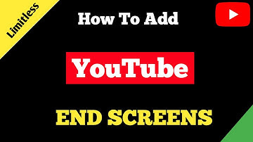 How To Add End Screen On YouTube Videos With Android In 2020 | Limitless