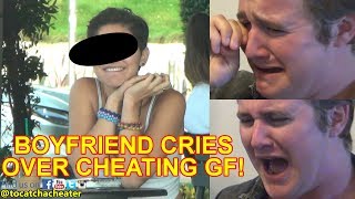 Grown Man Cries because of Cheating Girlfriend! Part 1 | To Catch a Cheater