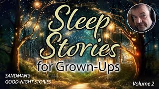 Sleep Story for Grown Ups to Help You Fall Asleep 