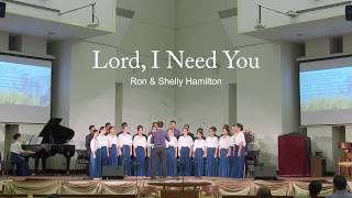 Lord I Need You by Ron & Shelly Hamilton chords