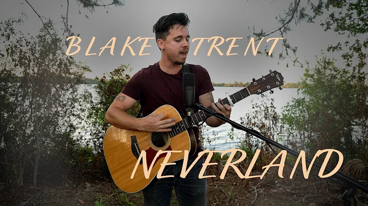 Neverland - Blake Trent
