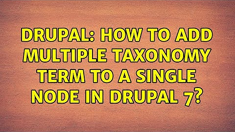 Drupal: How to add multiple taxonomy term to a single node in drupal 7?