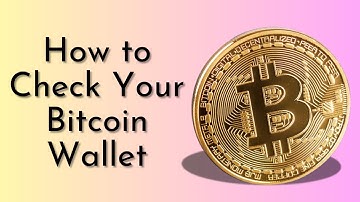 How to Check Your Bitcoin Wallet Balance Easily!