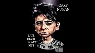 Gary Numan - Late Night From 2 1982