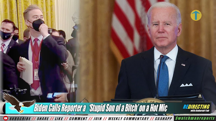 You're a ‘STUPlD Son of a BlTCH’ Biden, The President of the United States, says about a Reporter