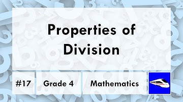 Properties of Division | Grade 4