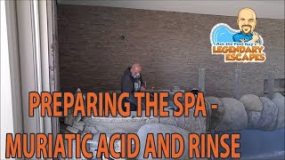 Ask the Pool Guy - Preps Spa With Muriatic Acid and Rinse {Legendary Escapes}