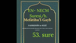 Tefsir EN-NECM suresi/h. Mefatihul Gayb Fahrettin Razi Tefsiri Kebir