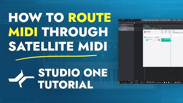 How to Route MIDI through Satellite MIDI - Studio One - Tutorial