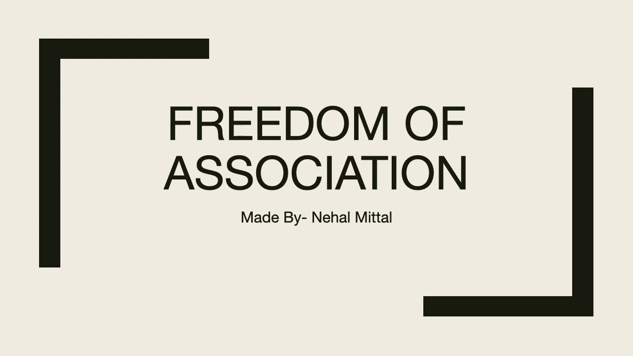 Basics of Indian Constitution - Freedom of association