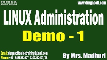 LINUX Administration tutorials || Demo - 1 || by Mrs. Madhuri On 05-05-2025 @9:30AM IST