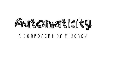 Automaticity