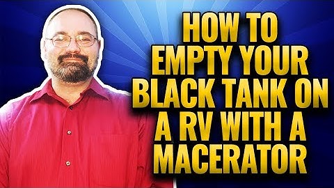 How to empty your black tank on a Rv with a macerator